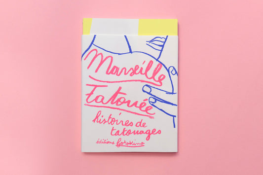 Marseille Tatouée — Histoires de tatouages